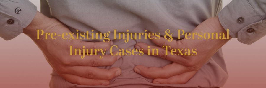 pre-existing-injuries-and-PI-claims-Texas
