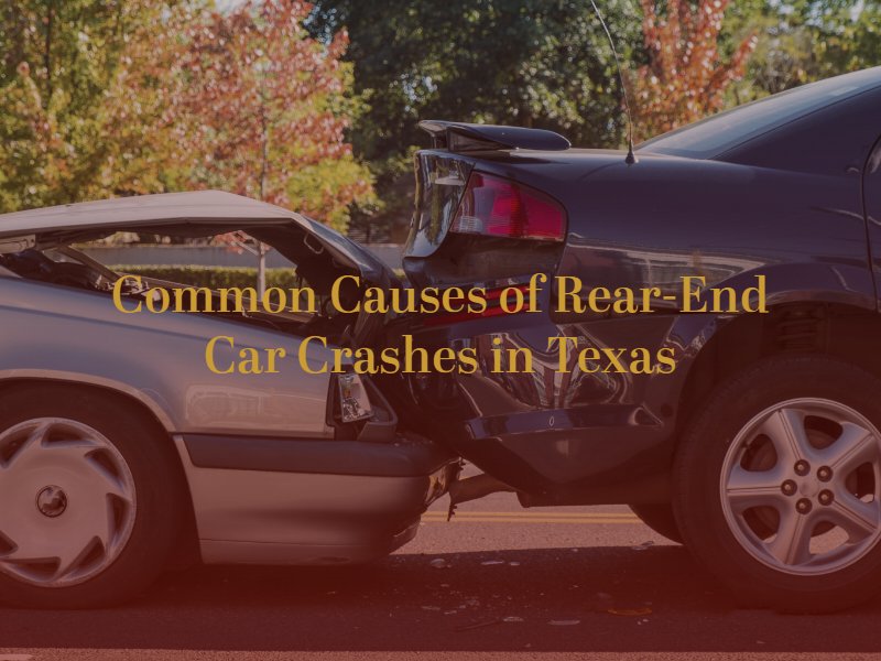 common-causes-of-rear-end-crashes-texas